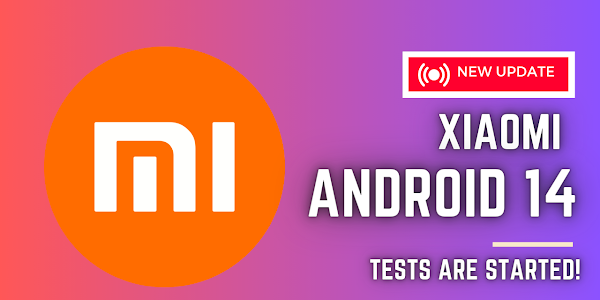 Xiaomi Android 14 New Update Testing Are Started!