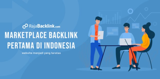 Cara Mendapatkan Backlink Berkualitas di RajaBacklink