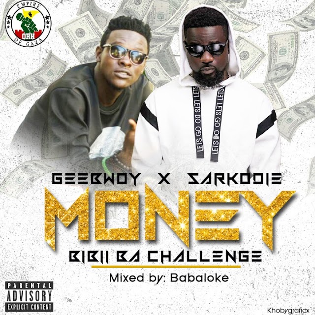 Gee Bwoy X Sarkodie~ Money (Biibi Ba Challenge)