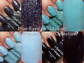 Blue-Eyed Girl Lacquer Fragments and Chaos Collection