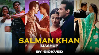 Salman Khan Mashup 2022 SICKVED mp3 Song Download on Pagalworld