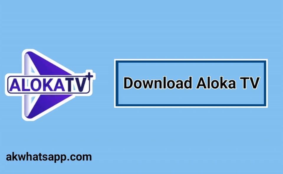 download aloka tv