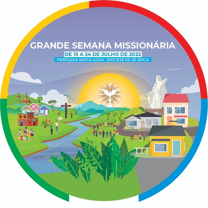 GRANDE SEMANA MISSIONÁRIA (G.S.M.) EM SANTA LUZIA DO PARUÁ - MA