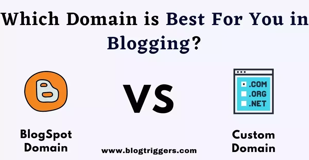 Blogspot Domain vs Custom Domain Which domain is best for blogging for beginners