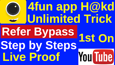 4fun app Unlimited Refer Bypass Trick May-2020