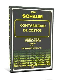 Contabilidad%2Bde%2BCostos%2B%25E2%2580%259CSerie%2BSchaum%25E2%2580%259D Contabilidad de Costos Serie Schaum   James A. Cashin & Ralph S. Polimeni