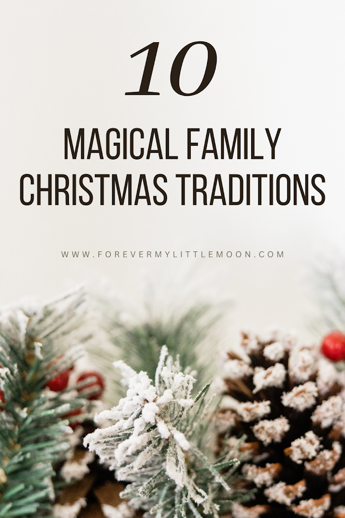 10 Magical Family Christmas Traditions