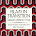 Islam In Transition: Muslim Perspectives By John J. Donohue & John L. Esposito