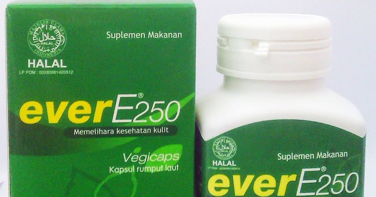 Manfaat Ever E250 - INFORMASI OBAT-OBATAN