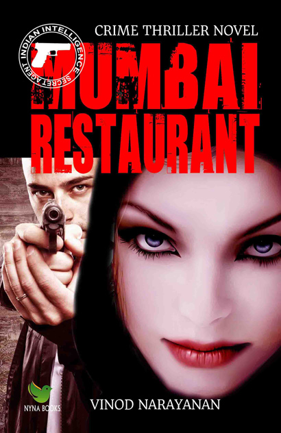 Mumbai Restaurant (crime thriller novel English edition) By Vinod Narayanan