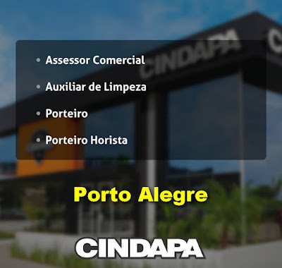 Cindapa abre vagas para Limpeza, Porteiro e outros em Porto Alegre