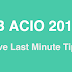 5 Last Minute Tips for the upcoming IB ACIO 2017 Exam