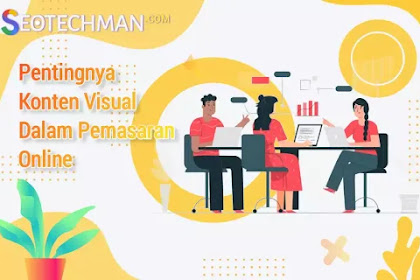 Pentingnya Konten Visual Dalam Pemasaran Online