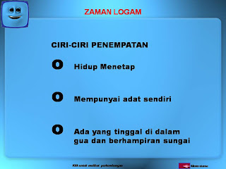 .sejarah tingkatan 1: Ciri-ciri Penempatan Zaman Logam