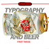 Typography and beer / part three