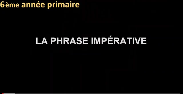 La phrase impérative pour la 6ème année primaire