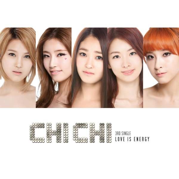 Mediafire Download Korean Music: [Single] CHI-CHI - Love Is Energy (320 Kbps)