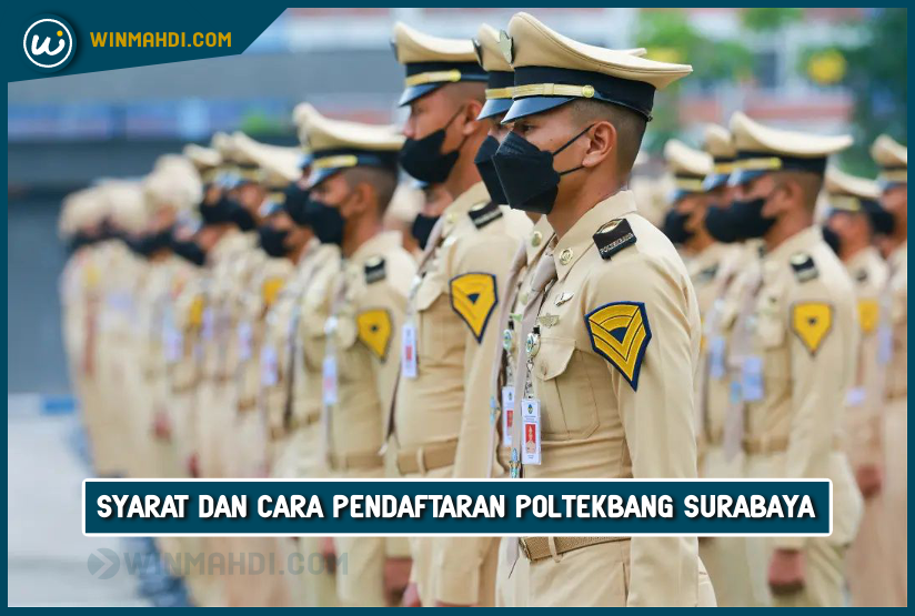 Syarat dan Cara Pendaftaran Poltekbang Surabaya