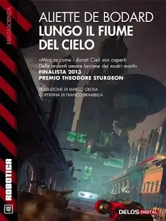 La copertina di Lungo il fiume del cielo - Robotica 48
