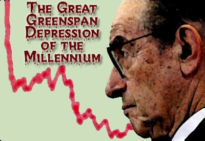 The Great Greenspan Depression of the Millennium