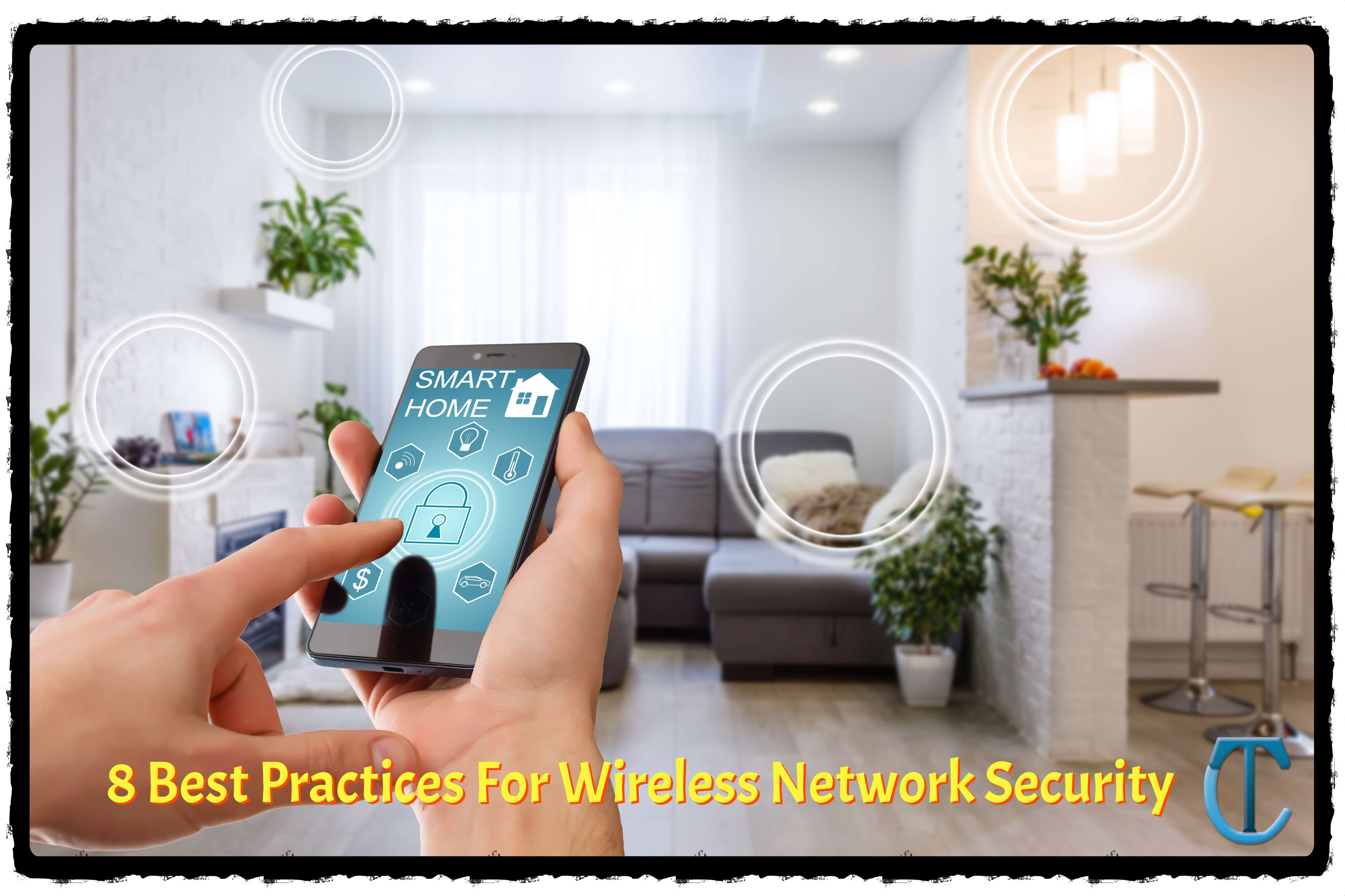 8 Best Practices For Wireless Network Security
