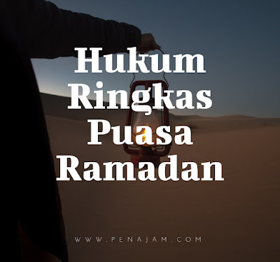 Hukum Ringkas Puasa Ramadhan