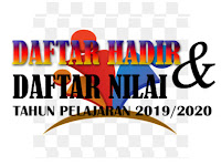 DAFTAR HADIR DAN DAFTAR NILAI PESERTA DIDIK TAHUN PELAJARAN 2019/2020