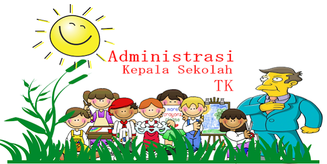 Administrasi Kepala Sekolah TK dan Administrasi Guru