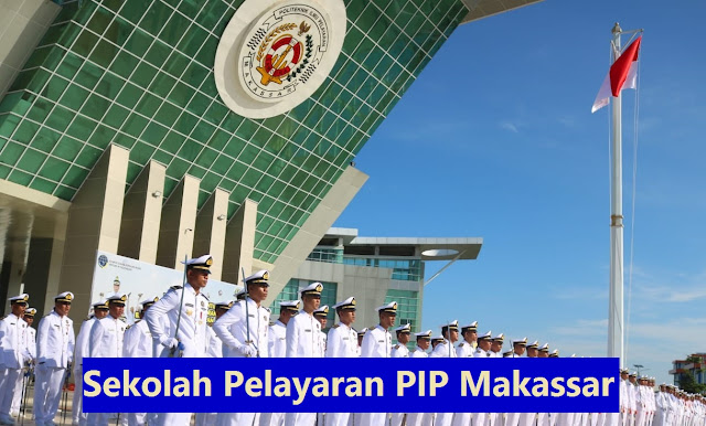 Daftar Sekolah Pelayaran PIP Makassar