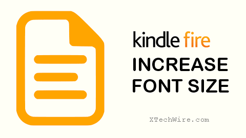 kindle fire increase font size