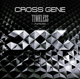 CROSS GENE - Timeless -Future- (Download Mp3)