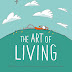 The Art of Living by Grant Snider