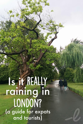 Is it REALLY raining in London? A guide for expats and tourists.