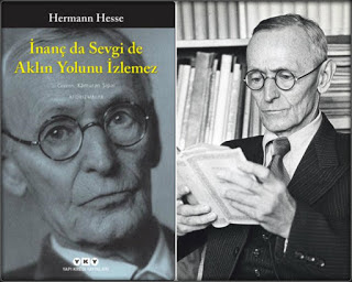 Hermann Hesse - İnanç da Sevgi de Aklın Yolunu İzlemez