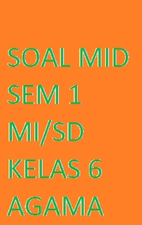 agama kelas 6 mid 1