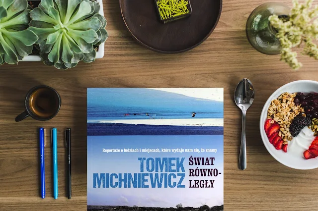 Świat równoległy - Tomek Michniewicz [Recenzja]