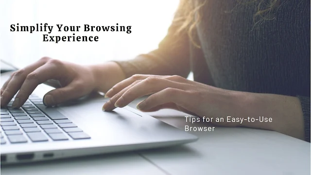What Makes a Browser Easy to Use