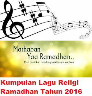 Kumpulan Lagu Religi Ramadhan 2016