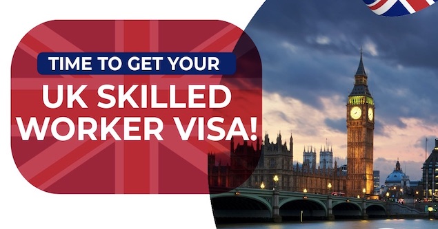 How to Get UK Skilled Worker Visa 2023