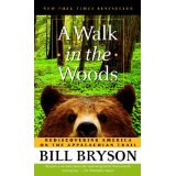 http://www.amazon.com/Walk-Woods-Rediscovering-America-Appalachian/dp/0307279464/ref=sr_1_1?s=books&ie=UTF8&qid=1459312856&sr=1-1&keywords=a+walk+in+the+woods