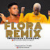 MUSIC: Hezkid Ft Eleniyan - Flora Remix 