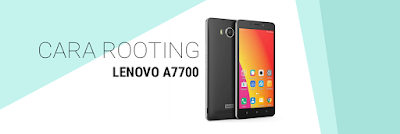 Cara Root Lenovo A7700 Tanpa PC