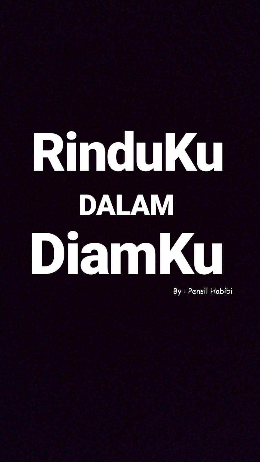 Sajak Bebas Rinduku Dalam Diamku