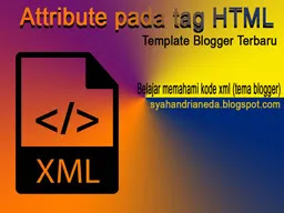 mengenal atribut html pada template blogger