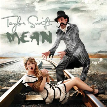 Taylor Swift Mean Album Art. quot;Meanquot; is a song recorded by