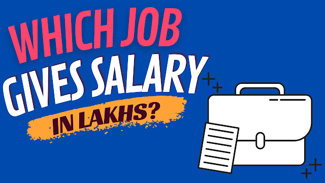 Which job gives salary in lakhs?