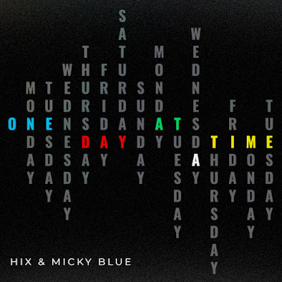 Hix x Micky Blue Share New Single ‘One Day At A Time’