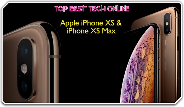 Apple iPhone XS and iPhone XS Max Review by Top Best Tech Online