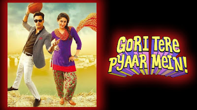 Gori Tere Pyaar Mein film collection, Gori Tere Pyaar Mein film budget