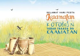 To all Sabahan friend ~ Kotobian Tadau Tagazo Do Kaamatan